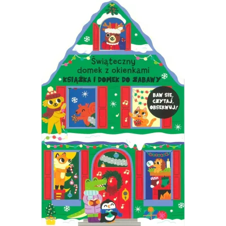 Świąteczny Domek Z Okienkami. Książka I Domek Do Zabawy