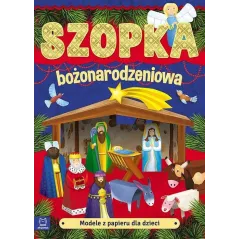MODELE Z PAPIERU DLA DZIECI SZOPKA BOŻONARODZENIOWA - Aksjomat