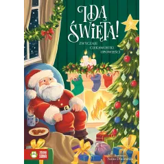 IDĄ ŚWIĘTA POLSKIE ZWYCZAJE, OPOWIEŚCI, KOLĘDY 6+ - Zielona Sowa