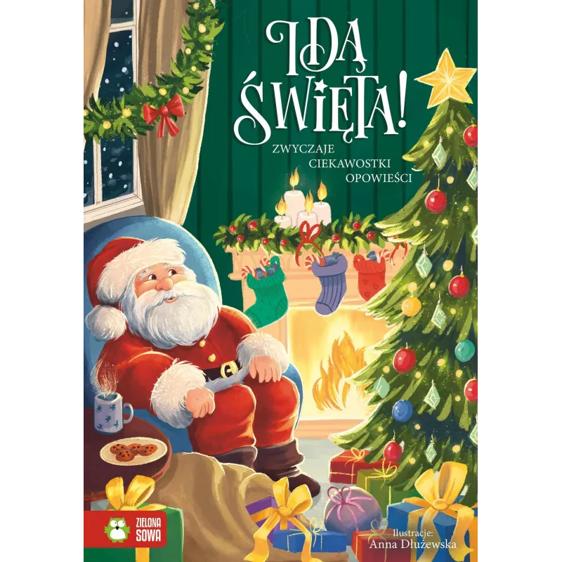 IDĄ ŚWIĘTA POLSKIE ZWYCZAJE, OPOWIEŚCI, KOLĘDY 6+ - Zielona Sowa IDĄ ŚWIĘTA POLSKIE ZWYCZAJE, OPOWIEŚCI, KOLĘDY 6+ - Zielona Sowa