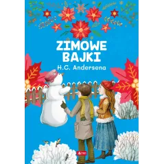 ZIMOWE BAJKI HANSA CHRISTIANA ANDERSENA