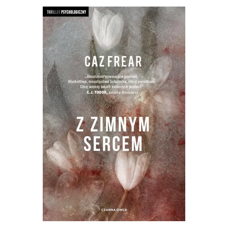 Z ZIMNYM SERCEM Caz Frear - Czarna Owca