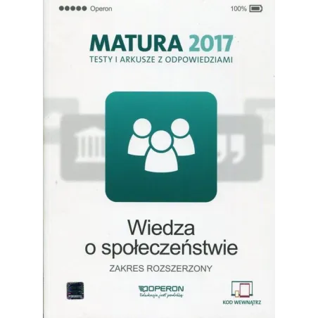 Wiedza O Społeczeństwie. Matura 2017. Testy I Arkusze. Zakres Rozszerzony