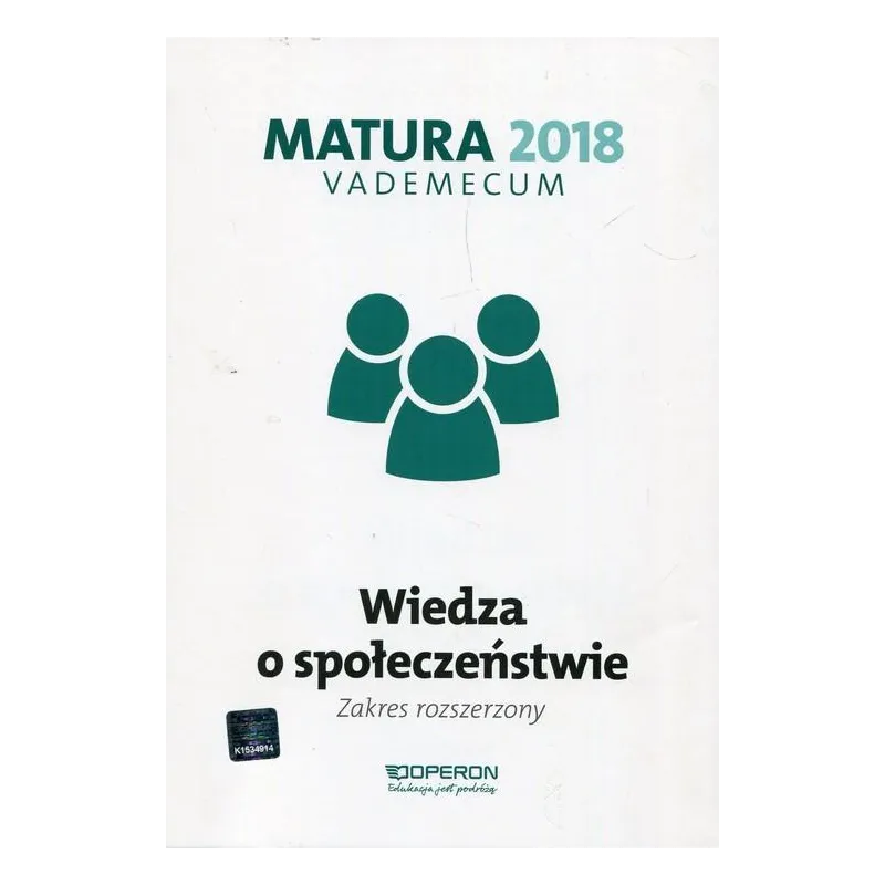 Wiedza o społeczeństwie Matura 2018 LO kl. 13 Vademecum / zakres rozszerzony Iwona Walendziak, Mikołaj Walczyk