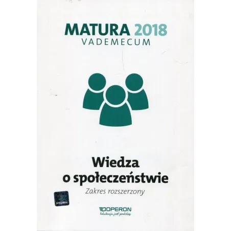 Matura 2018 Wiedza O Społeczeństwie Vademecum Zakres Rozszerzony