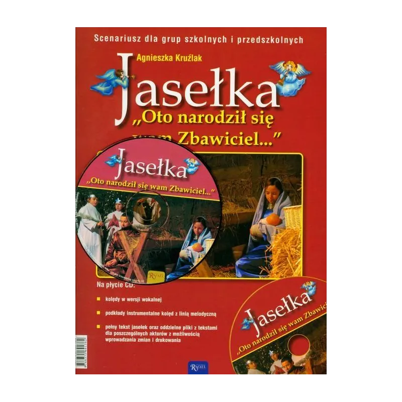Jasełka  CD Oto narodził się wam Zbawiciel Agnieszka Kruźlak