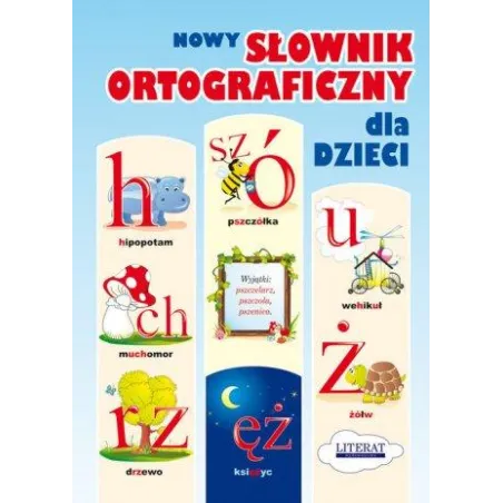 NOWY SŁOWNIK ORTOGRAFICZNY DLA DZIECI