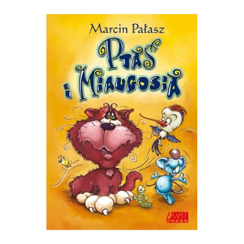 PTAŚ I MIAUGOSIA PTAŚ I MIAUGOSIA