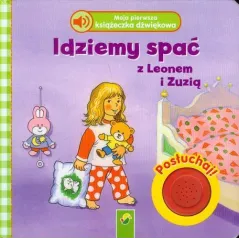 IDZIEMY SPAĆ Z LEONEM I ZUZIĄ. MOJA PIERWSZA KSIĄŻECZKA DŹWIĘKOWA II GATUNEK