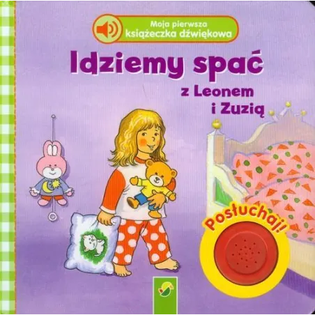 Idziemy Spać Z Leonem I Zuzią. Moja Pierwsza Książeczka Dźwiękowa Ii Gatunek Idziemy Spać Z Leonem I Zuzią. Moja Pierwsza Książeczka Dźwiękowa Ii Gatunek