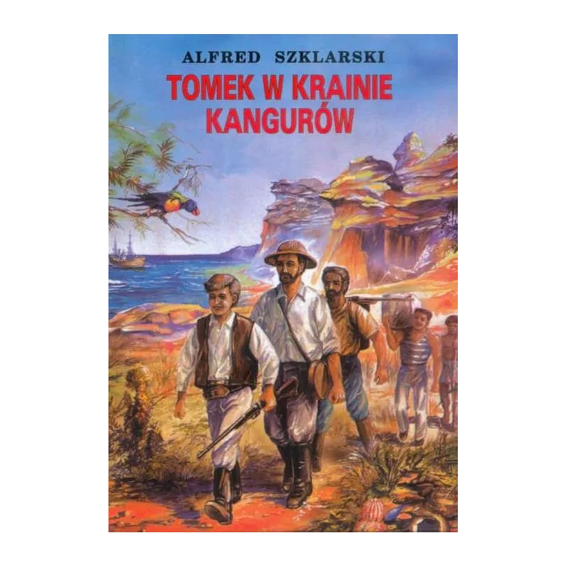 TOMEK W KRAINIE KANGURÓW TOMEK W KRAINIE KANGURÓW