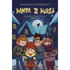 BANDA Z BUREJ. TAJEMNICA FAŁSZYWEGO MIKOŁAJA - Skarpa Warszawska