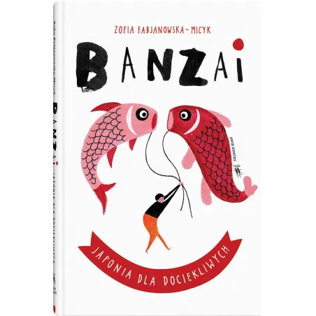 Banzai. Japonia Dla Dociekliwych