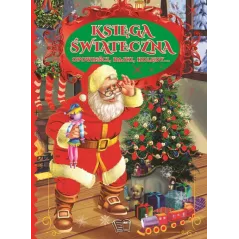 KSIĘGA ŚWIĄTECZNA OPOWIEŚCI, BAJKI, KOLĘDY - Arti