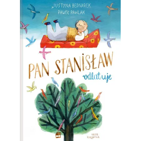 Pan Stanisław Odlatuje Paweł Pawlak, Justyna Bednarek Pan Stanisław Odlatuje Paweł Pawlak, Justyna Bednarek