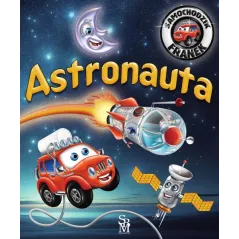 ASTRONAUTA. SAMOCHODZIK FRANEK