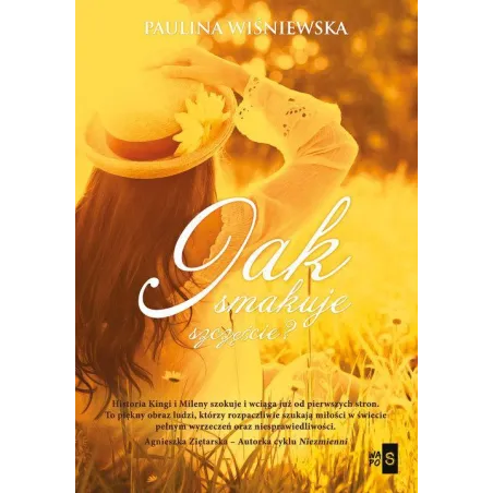 JAK SMAKUJE SZCZĘŚCIE? Paulina Wiśniewska - WasPos