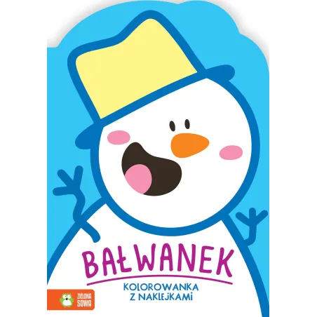 Bałwanek. Kolorowanka Z Naklejkami Bałwanek. Kolorowanka Z Naklejkami