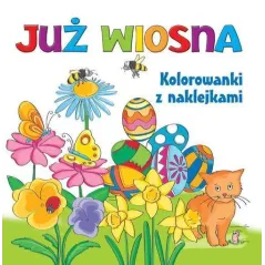 JUŻ WIOSNA KOLORWANKI Z NAKLEJKAMI - Wilga