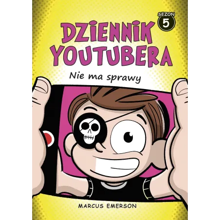 Nie Ma Sprawy. Dziennik Youtubera 5 Nie Ma Sprawy. Dziennik Youtubera 5