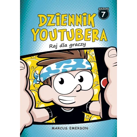 Raj Dla Graczy. Dziennik Youtubera 7 Raj Dla Graczy. Dziennik Youtubera 7
