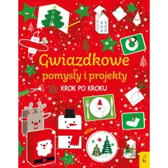 GWIAZDKOWE POMYSŁY I PROJEKTY KROK PO KROKU - Wilga