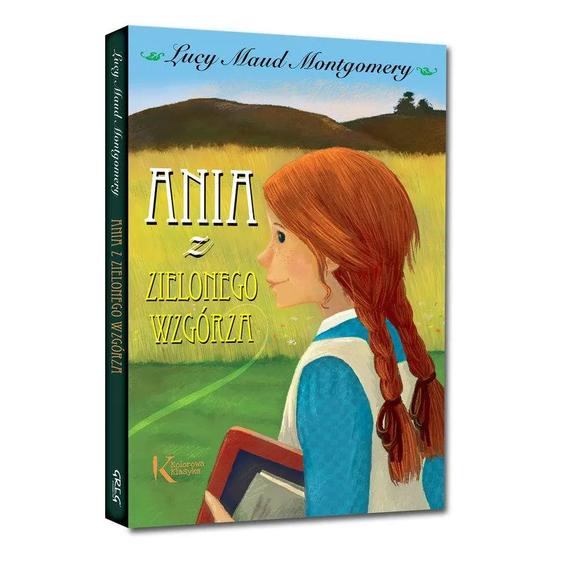 ANIA Z ZIELONEGO WZGÓRZA - Greg ANIA Z ZIELONEGO WZGÓRZA - Greg