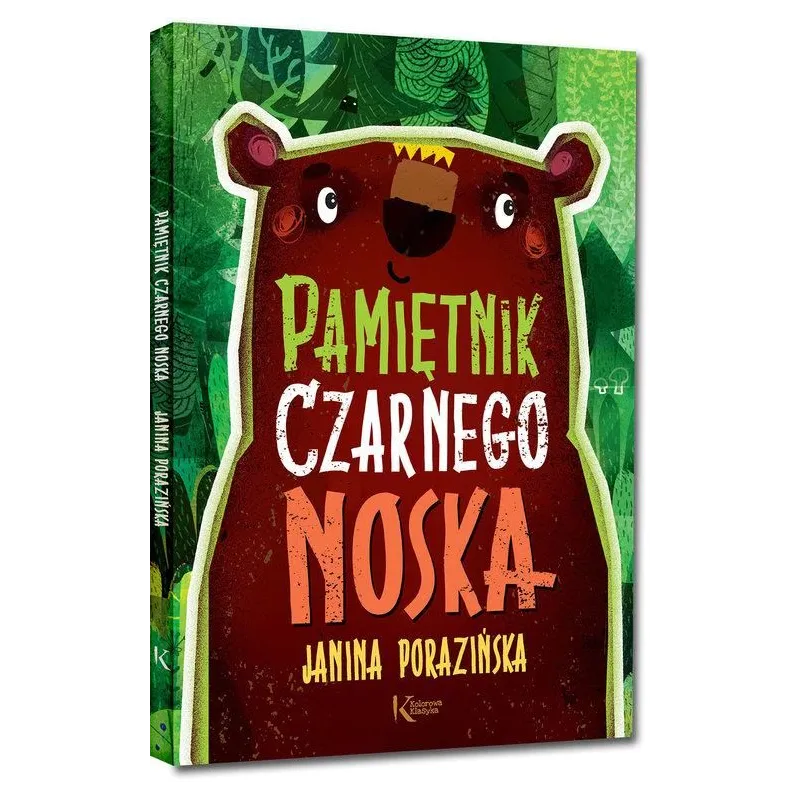 PAMIĘTNIK CZARNEGO NOSKA Janina Porazińska PAMIĘTNIK CZARNEGO NOSKA Janina Porazińska