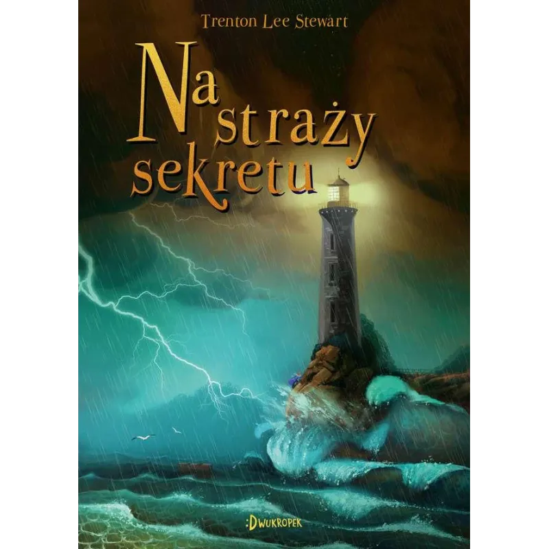 NA STRAŻY SEKRETU Trenton Lee Stewart - Dwukropek