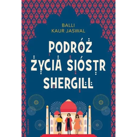 PODRÓŻ ŻYCIA SIÓSTR SHERGILL Balli Jaswal - Czarna Owca