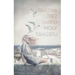 MGŁY TANGERU Cristina Barrio - Czarna Owca