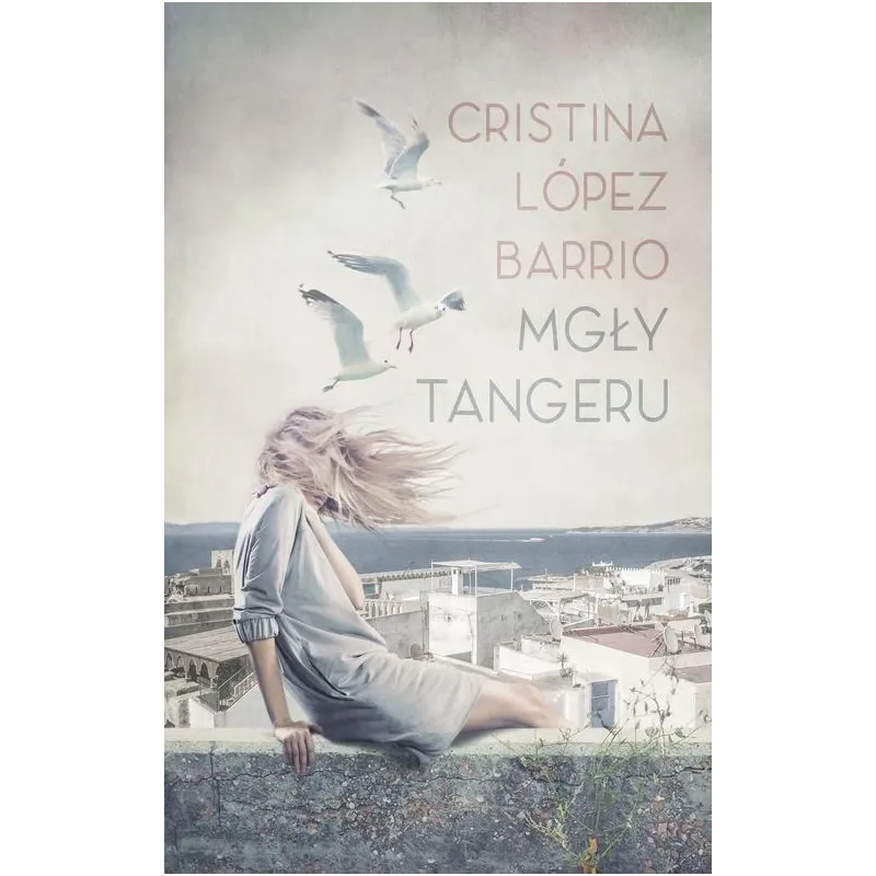 MGŁY TANGERU Cristina Barrio - Czarna Owca