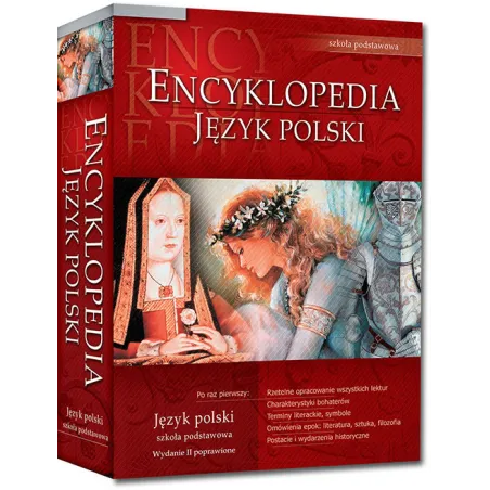 Encyklopedia Szkolna. Język Polski Szkoła Podstawowa Encyklopedia Szkolna. Język Polski Szkoła Podstawowa