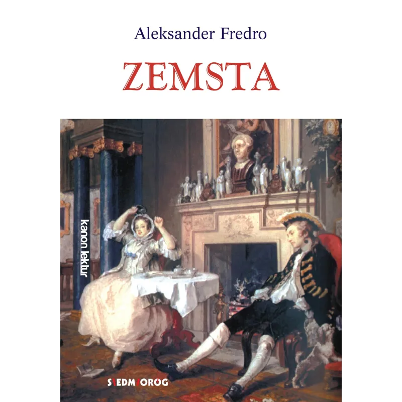ZEMSTA Aleksander Fredro - Siedmioróg ZEMSTA Aleksander Fredro - Siedmioróg