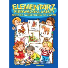 ELEMENTARZ PIERWSZOKLASISTY. ZESZYT DO NAUKI PISANIA PO ŚLADZIE