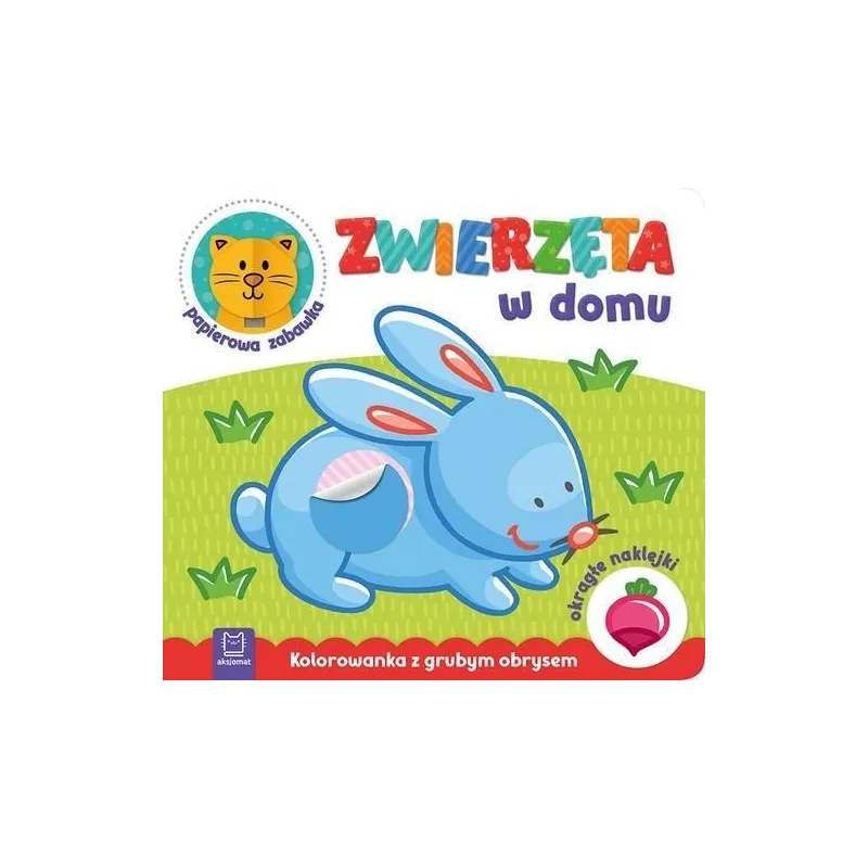 ZWIERZĘTA W DOMU KOLOROWANKA Z GRUBYM OBRYSEM OKRĄGŁE NAKLEJKI PAPIEROWA ZADANIA ZWIERZĘTA W DOMU KOLOROWANKA Z GRUBYM OBRYSEM OKRĄGŁE NAKLEJKI PAPIEROWA ZADANIA