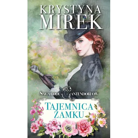 Tajemnica Zamku. Saga Rodu Cantendorfów