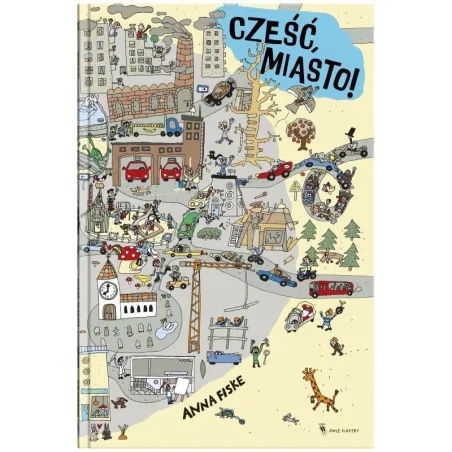 Cześć, Miasto! 3+ Cześć, Miasto! 3+