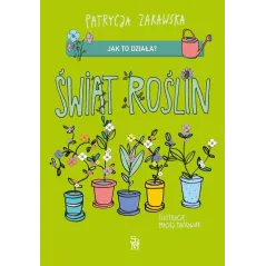 ŚWIAT ROŚLIN. JAK TO DZIAŁA?