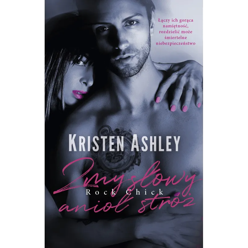 ZMYSŁOWY ANIOŁ STRÓŻ Kristen Ashley