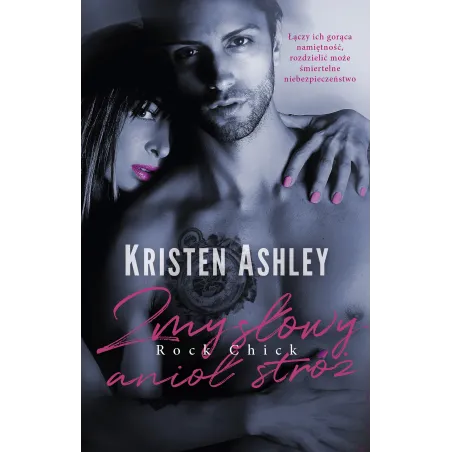 ZMYSŁOWY ANIOŁ STRÓŻ Kristen Ashley