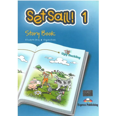 SET SAIL! 1 STORY BOOK Elizabeth Gray, Virginia Evans - Express Publishing