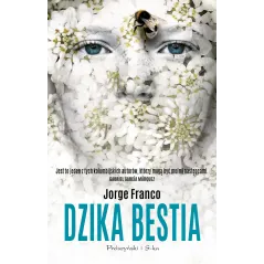 DZIKA BESTIA Jorge Franco - Prószyński Media