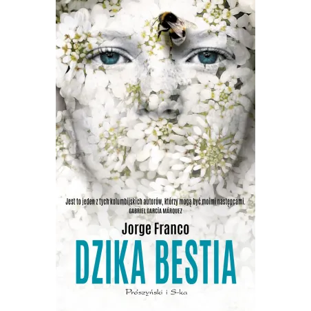 DZIKA BESTIA Jorge Franco - Prószyński Media