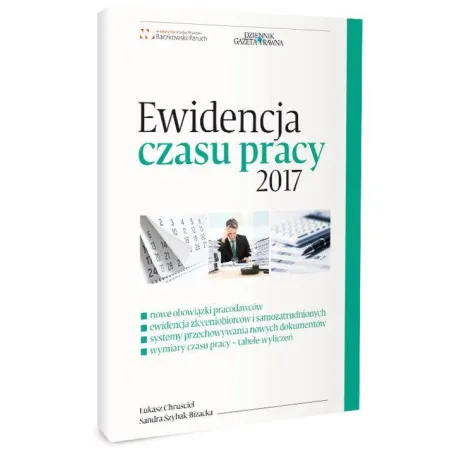 Ewidencja Czasu Pracy 2017 Łukasz Chruściel, Sandra Szybak-Bizacka