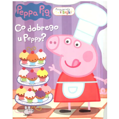 Świnka Peppa. Co Dobrego U Peppy?