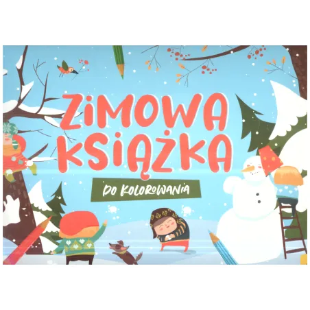 ZIMOWA KSIĄŻKA DO KOLOROWANIA - Wilga