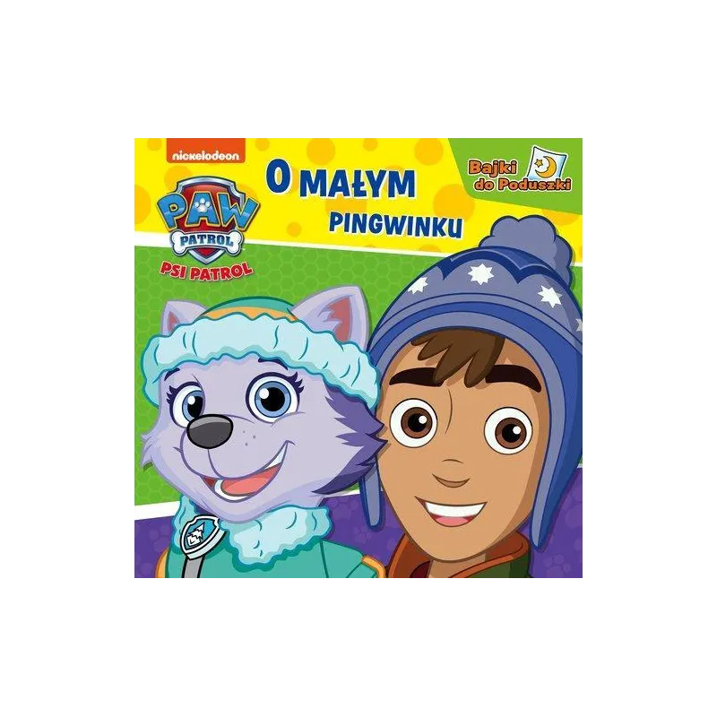 PSI PATROL O MAŁYM PINGWINKU BAJKI DO PODUSZKI - Media Service Zawada