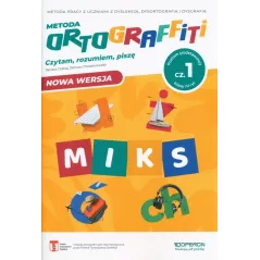 ORTOGRAFFITI. CZYTAM, ROZUMIEM, PISZĘ. MIKS POZIOM PODSTAWOWY CZĘŚĆ 1