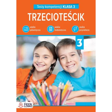 Trzecioteścik Testy Kompetencji Klasa 3